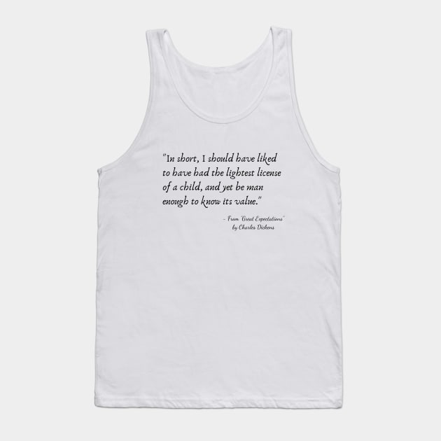 A Quote from "Great Expectations" by Charles Dickens Tank Top by Poemit